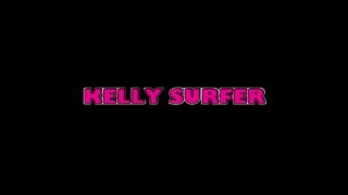 Hot babe Kelly Surfer Gets Her Snatch Supersized